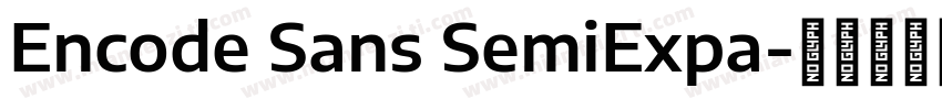 Encode Sans SemiExpa字体转换